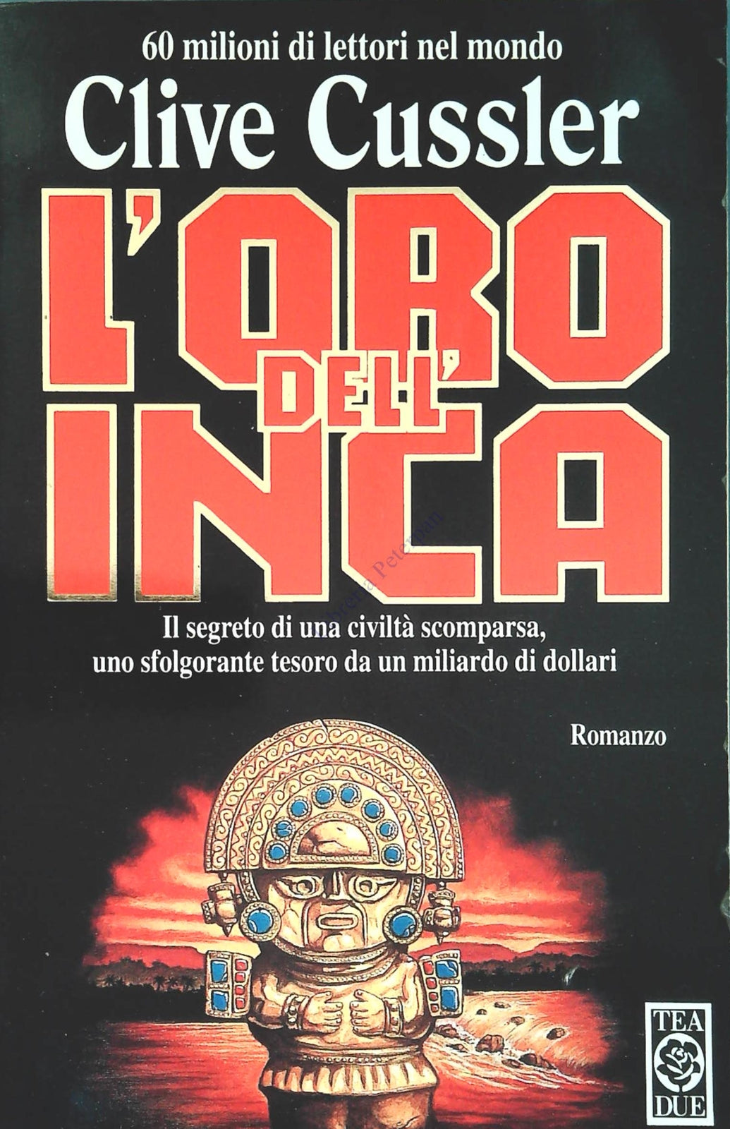 L'ORO DEGL' INCA - CLIVE CUSSLER - TEA DUE 1995