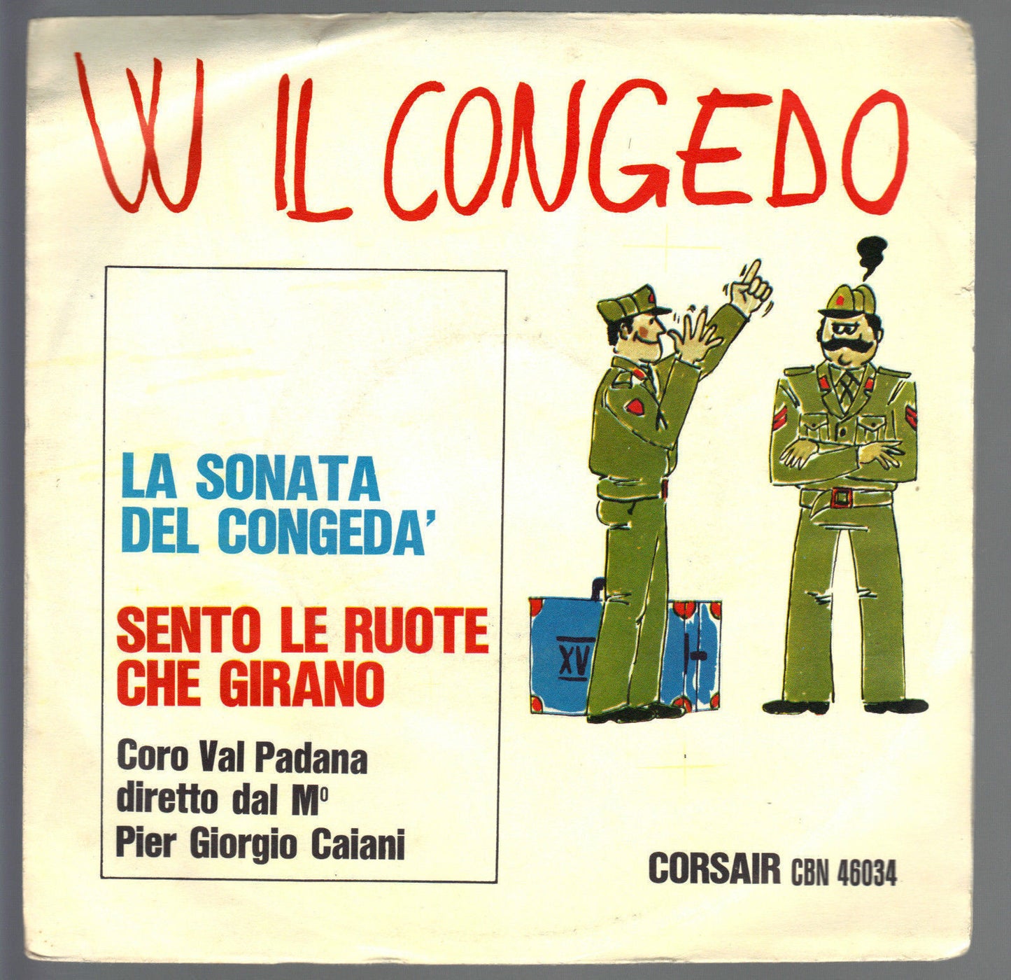 LA SONATA DEL CONGEDA' - SENTO LE RUOTE CHE GIRANO # CORO VAL PADANA