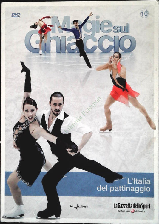 MAGIE SUL GHIACCIO - VOL. 10 - L'ITALIA DEL PATTINAGGIO - DVD