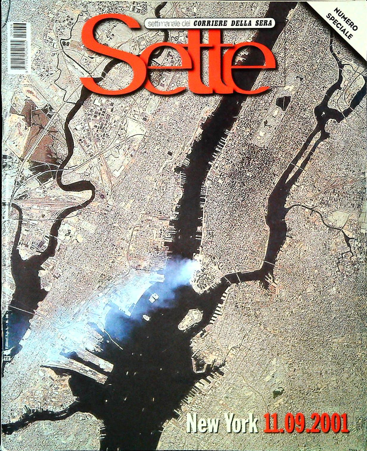 SETTE . CORRIERE DELLA SERA - NUMERO SPECIALE NEW YORK 11.09.2001