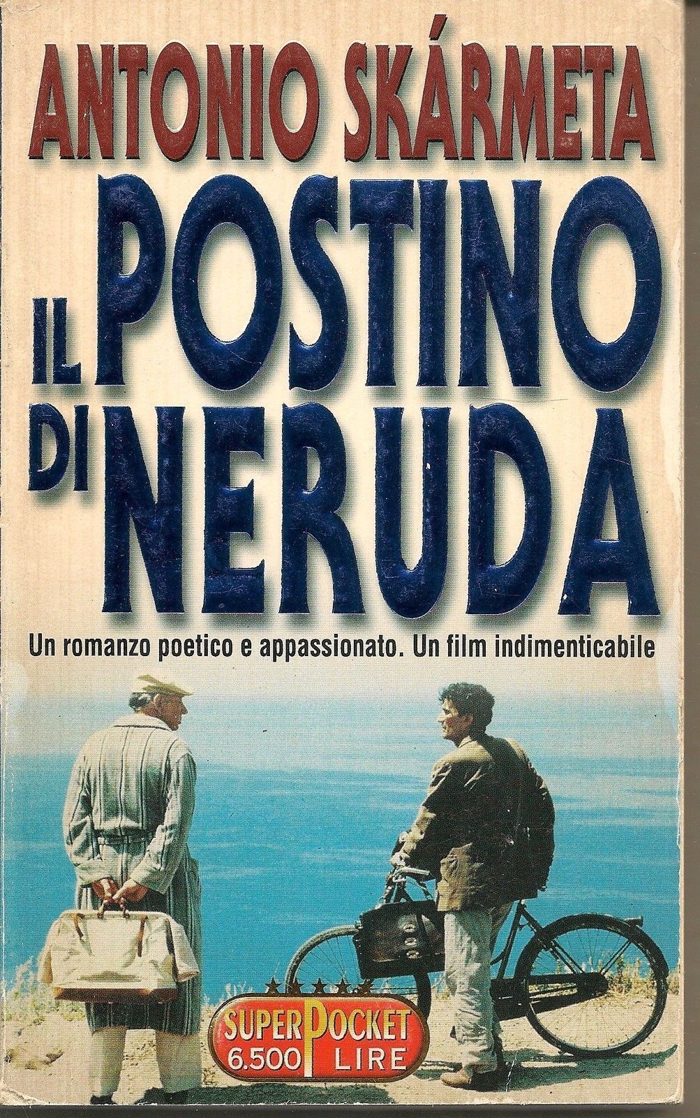 IL POSTINO DI NERUDA - ANTONIO SKARMETA