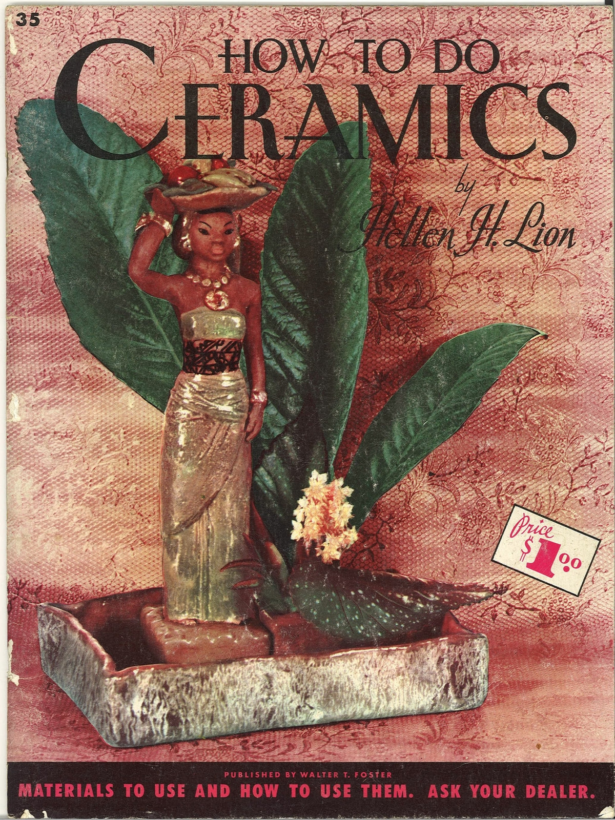 HOW TO DO CERAMIC BY HELLEN H. LION