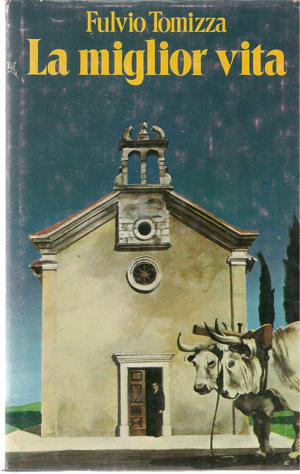LA MIGLIOR VITA - FULVIO TOMIZZA