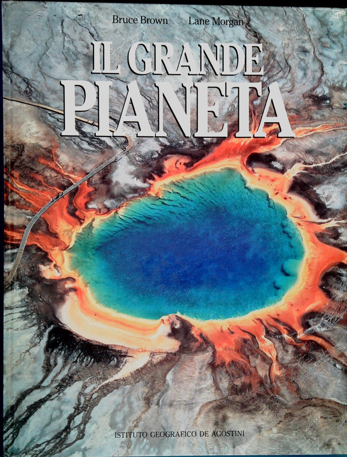 IL GRANDE PIANETA - BRUCE BROWN-LANE MORGAN