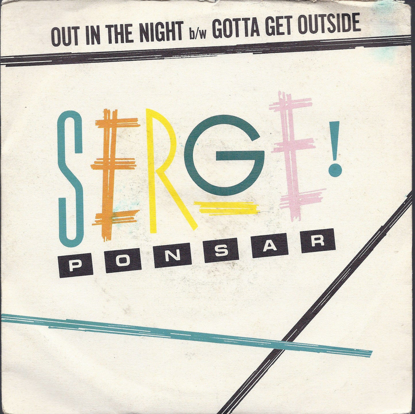 OUT IN THE NIGHT - GOTTA GET OUTSIDE # SERGE PONSAR