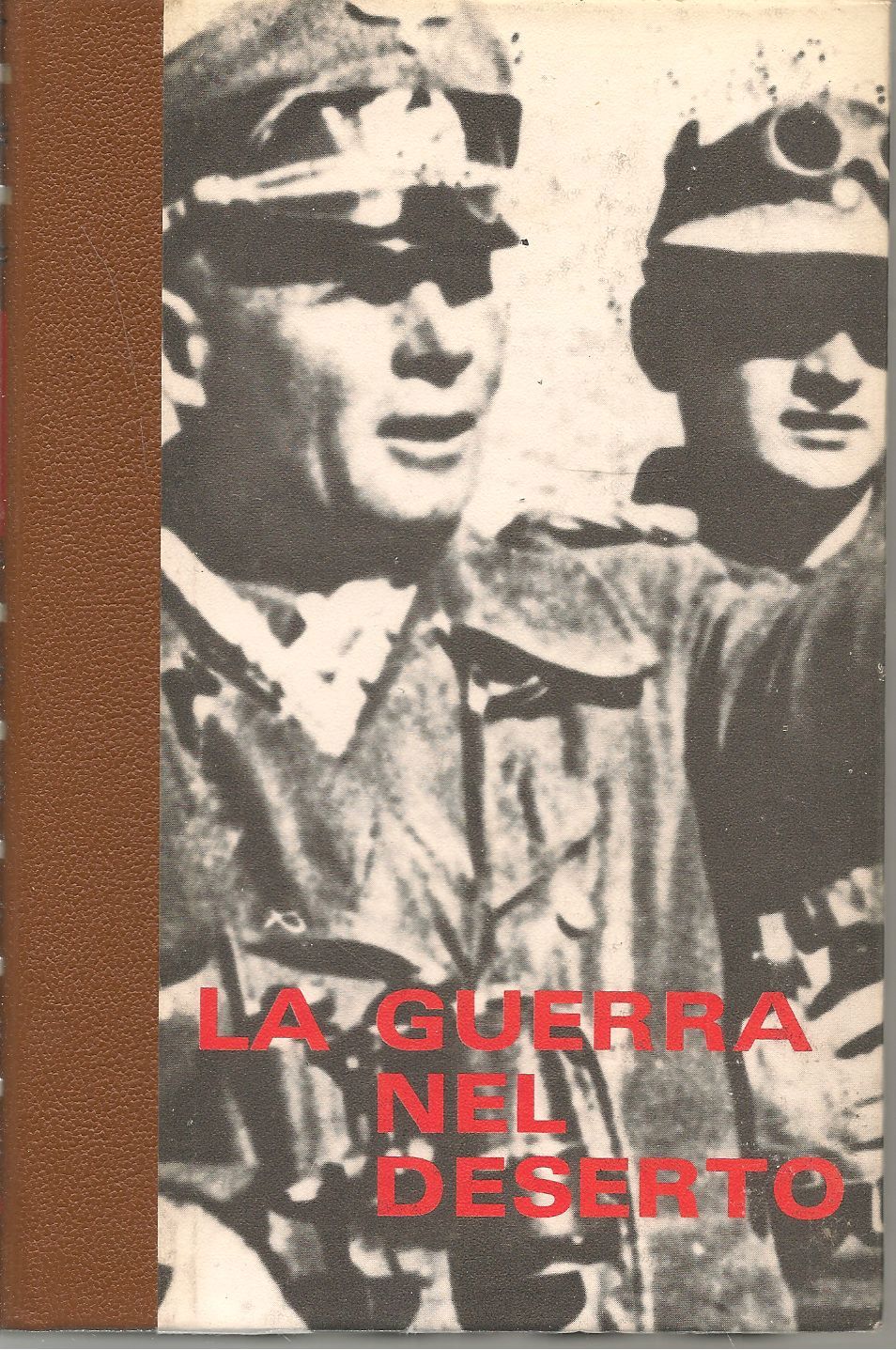 LA GUERRA NEL DESERTO - E. KRIEG VOL. 3 LA FINE DELL'AFRIKA-KORPS