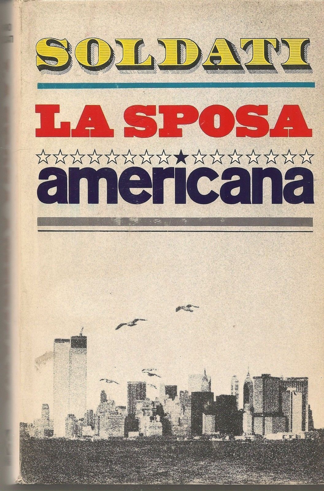 LA SPOSA AMERICANA - MARIO SOLDATI