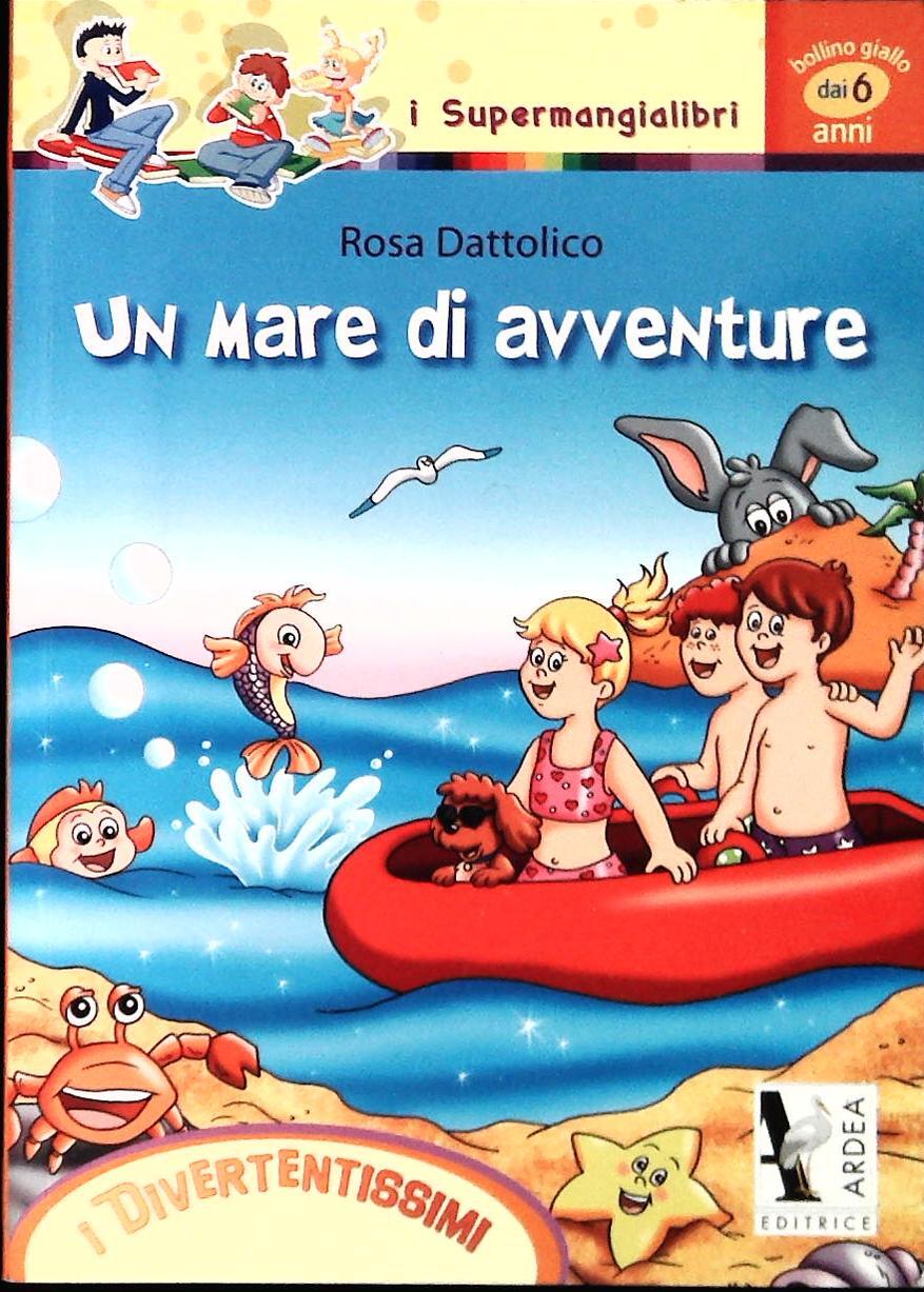 UN MARE DI AVVENTURE - ROSA DATTOLICO - ARDEA - OUTLET DEL LIBRO