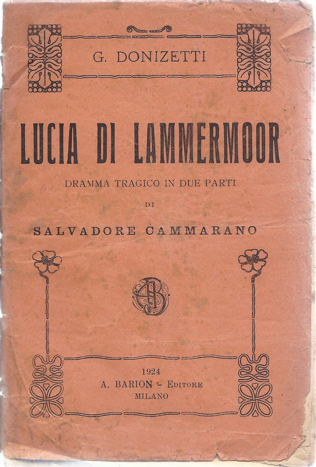 LUCIA DI LAMMERMOOR - G. DONIZETTI # LIBRETTO D'OPERA - Cammarano - BARION 1924