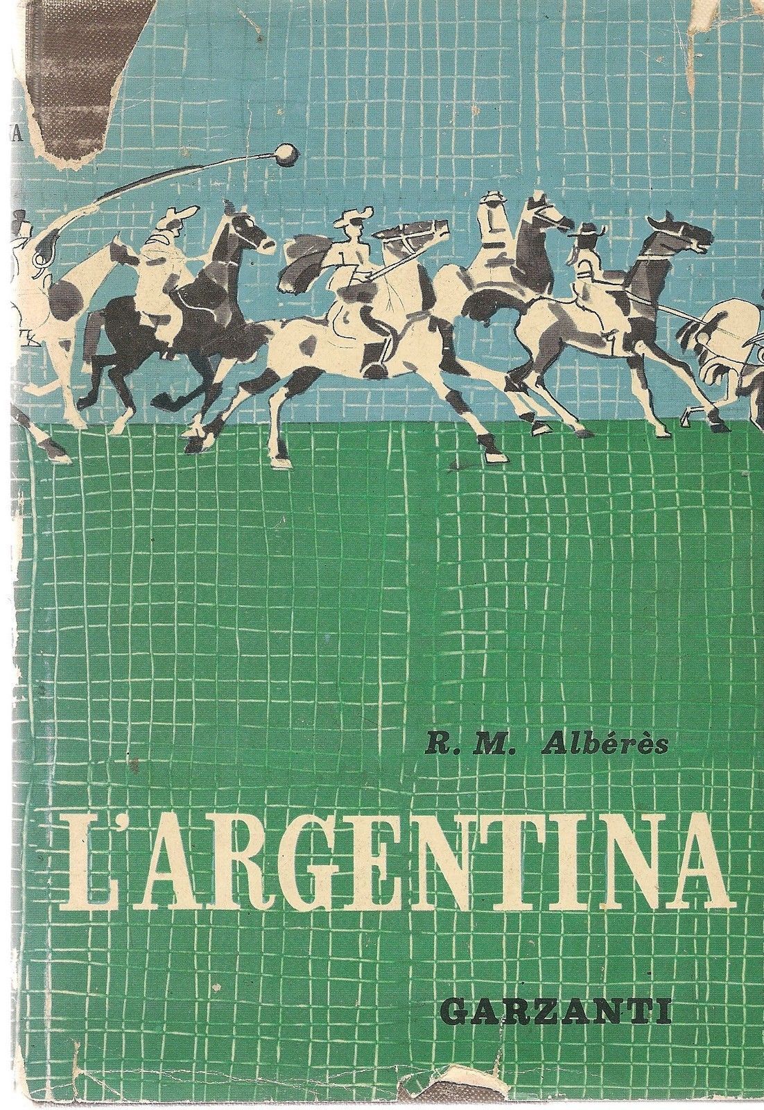 L'ARGENTINA - R.M. ALBARES - GUIDA TURISTICA 1960
