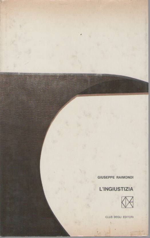 L'NGIUSTIZIA - GIUSEPPE RAIMONDI ED. CDE