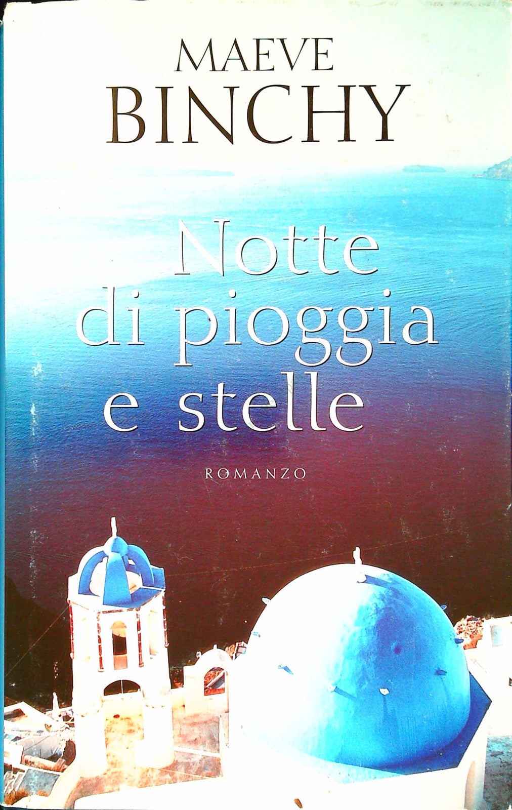 NOTTE DI PIOGGIA E STELLE - MAEVE BINCHY - MONDOLIBRI 2005 - OUTLET DEL LIBRO