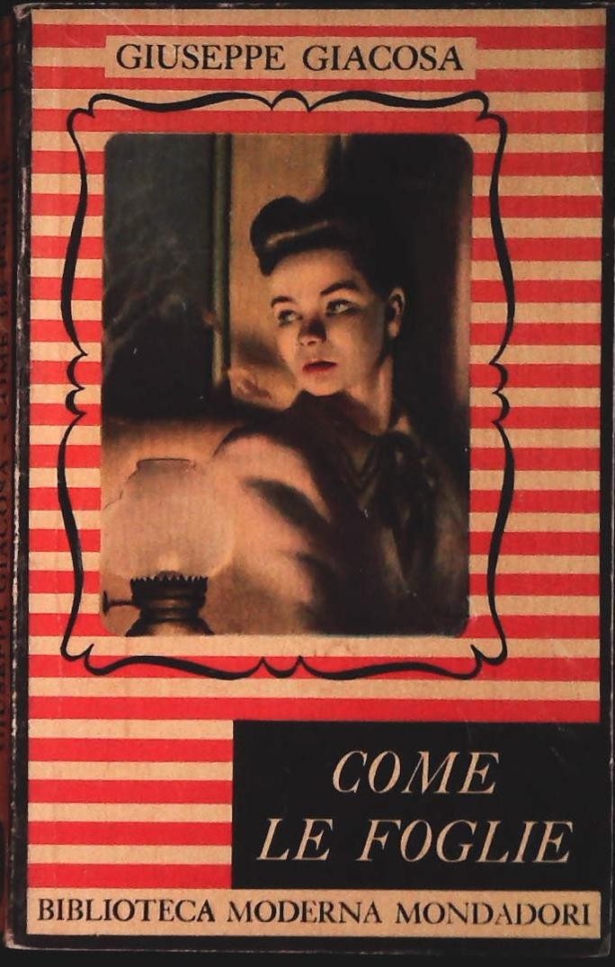 COME LE FOGLIE - GIUSEPPE GIACOSA