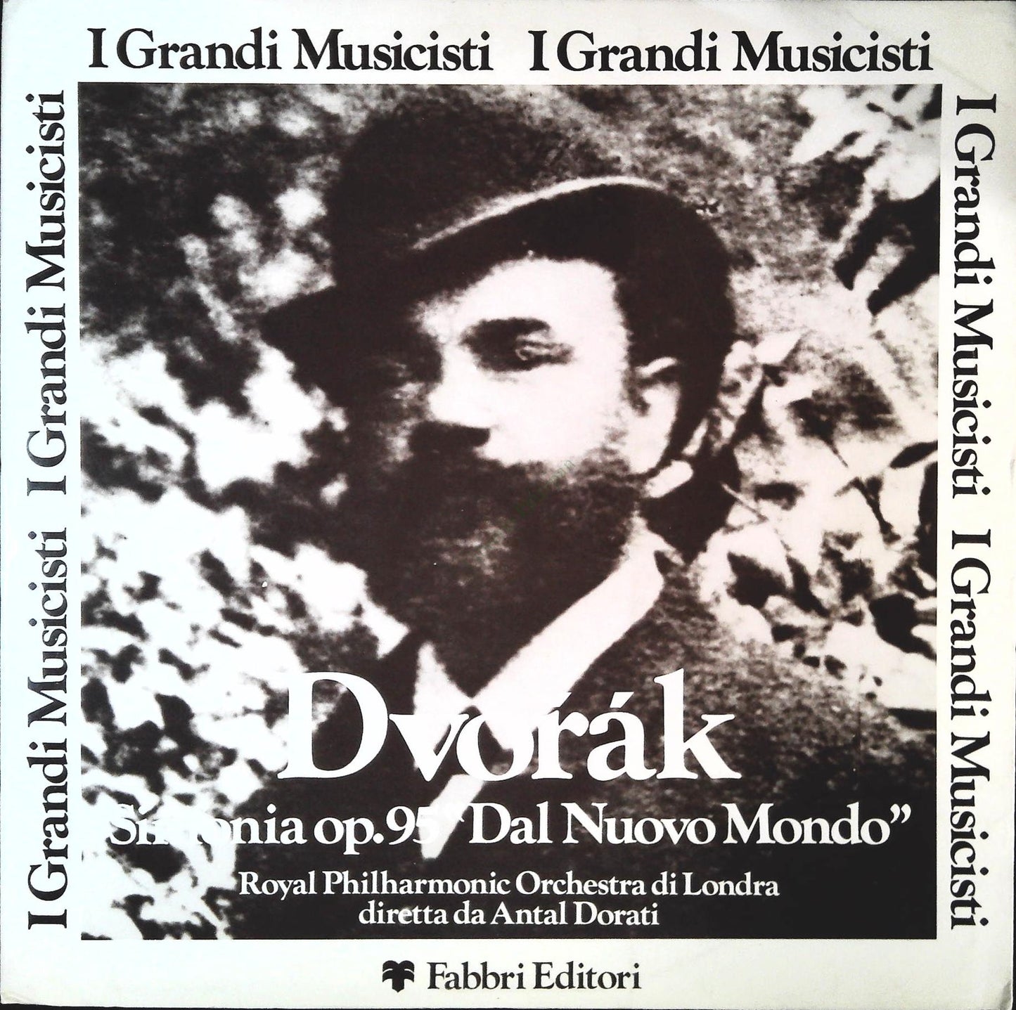 I GRANDI MUSICISTI - DVORAK - SINFONIA OP 95 DAL NUOVO MONDO