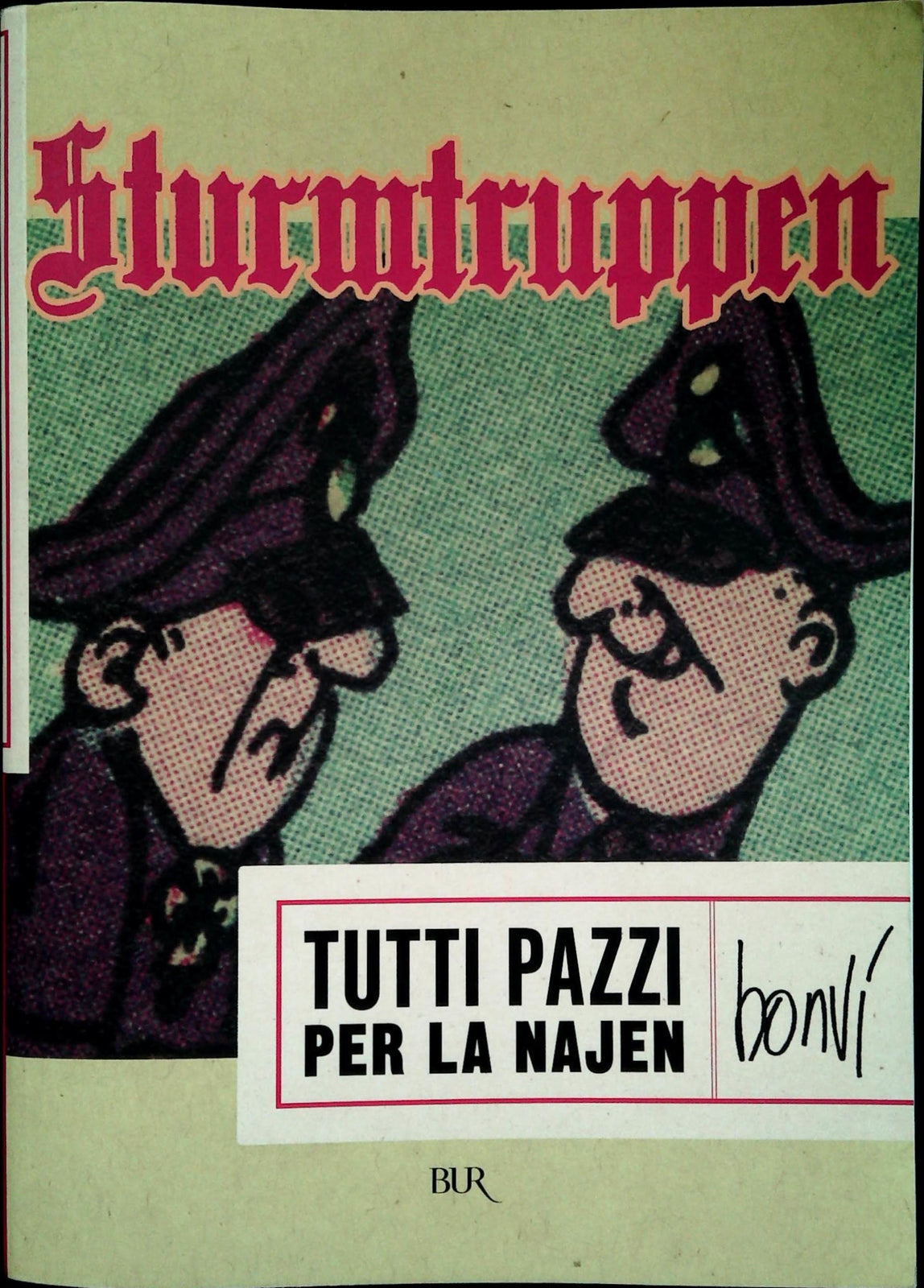 STURMTRUPPEN. TUTTI PAZZI PER LA NAJEN - BONVI