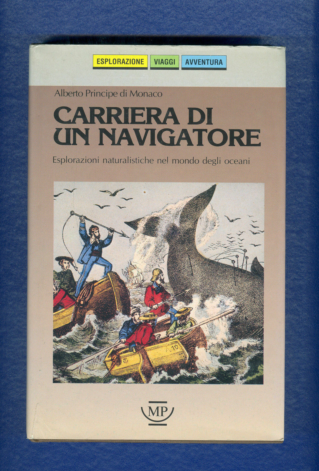 CARRIERA DI UN NAVIGATORE - ALBERTO PRINCIPE DI MONACO