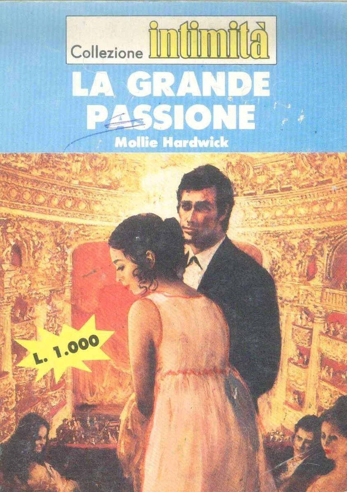 LA GRANDE PASSIONE -MOLLIE HARDWICK - INTIMITA' N° 426
