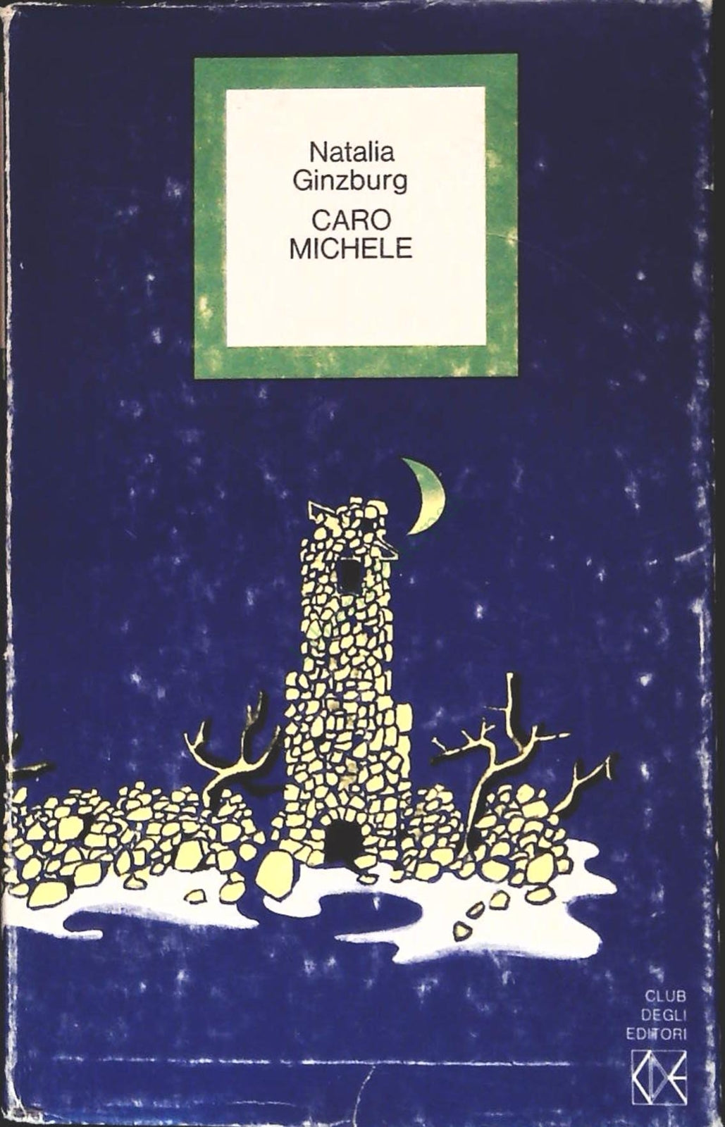 CARO MICHELE - NATALIA GINZBURG - ED. CDE 1973