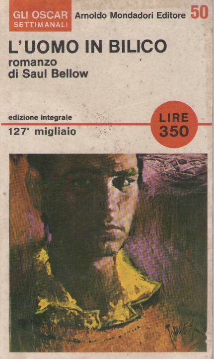 L'UOMO IN BILICO - SAUL BELLOW ED. OSCAR MONDADORI