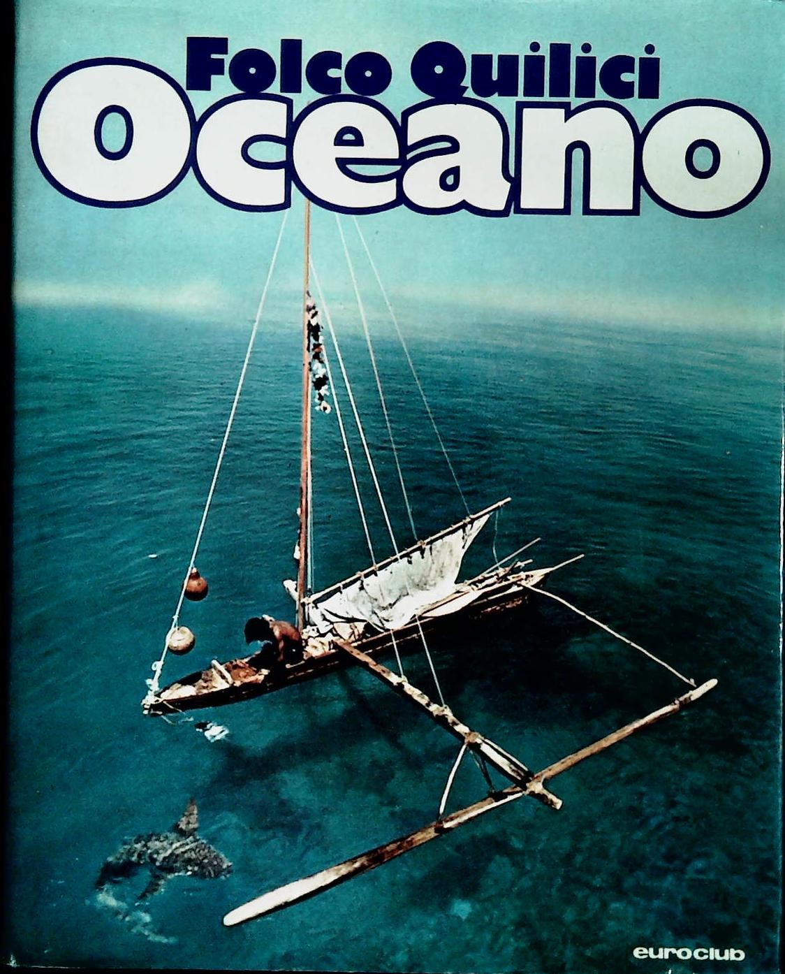 OCEANO - FOLCO QUILICI