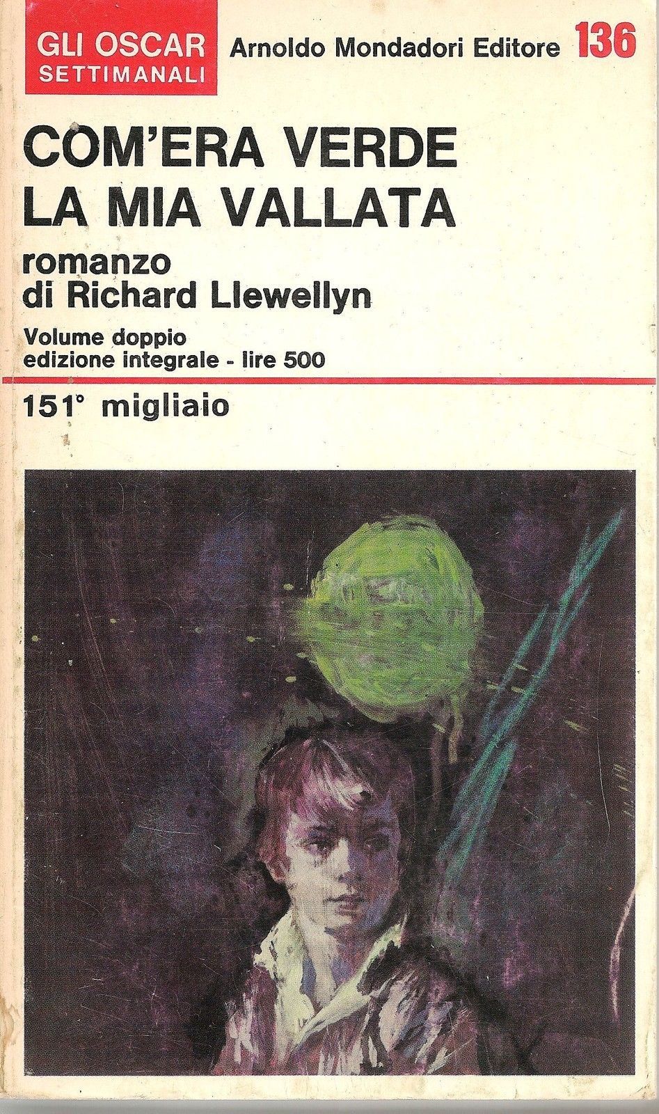 COM'ERA VERDE LA MIA VALLATA - RICHARD LLEWELLYN Oscar Mondadori