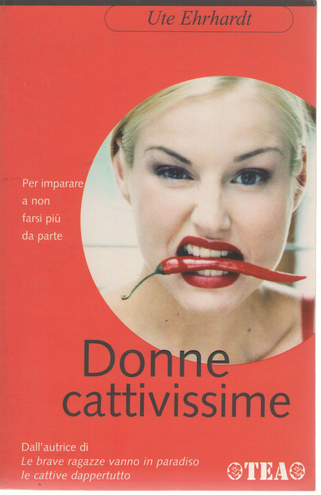 DONNE CATTIVISSIME - UTE EHRHARDT