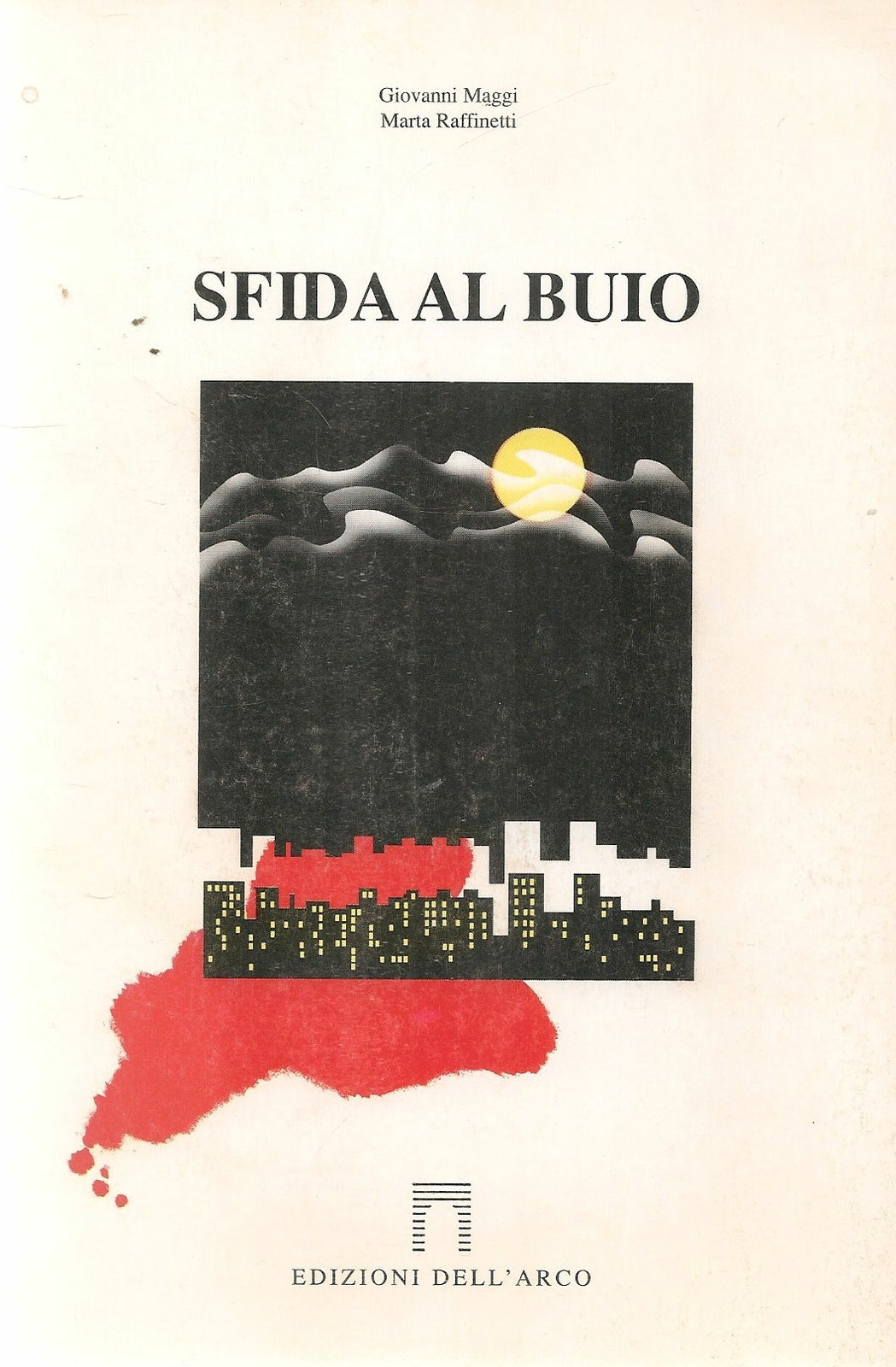 SFIDA AL BUIO - GIOVANNI MAGGI-MATA RAFFINETTI