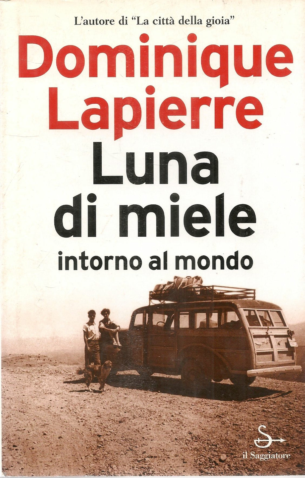 LUNA DI MIELE INTORNO AL MONDO - DOMINIQUE LAPIERRE