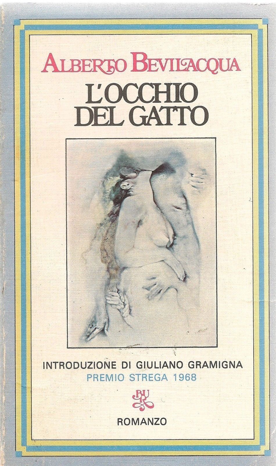 L'OCCHIO DEL GATTO - ALBERTO BEVILACQUA - ED. BUR