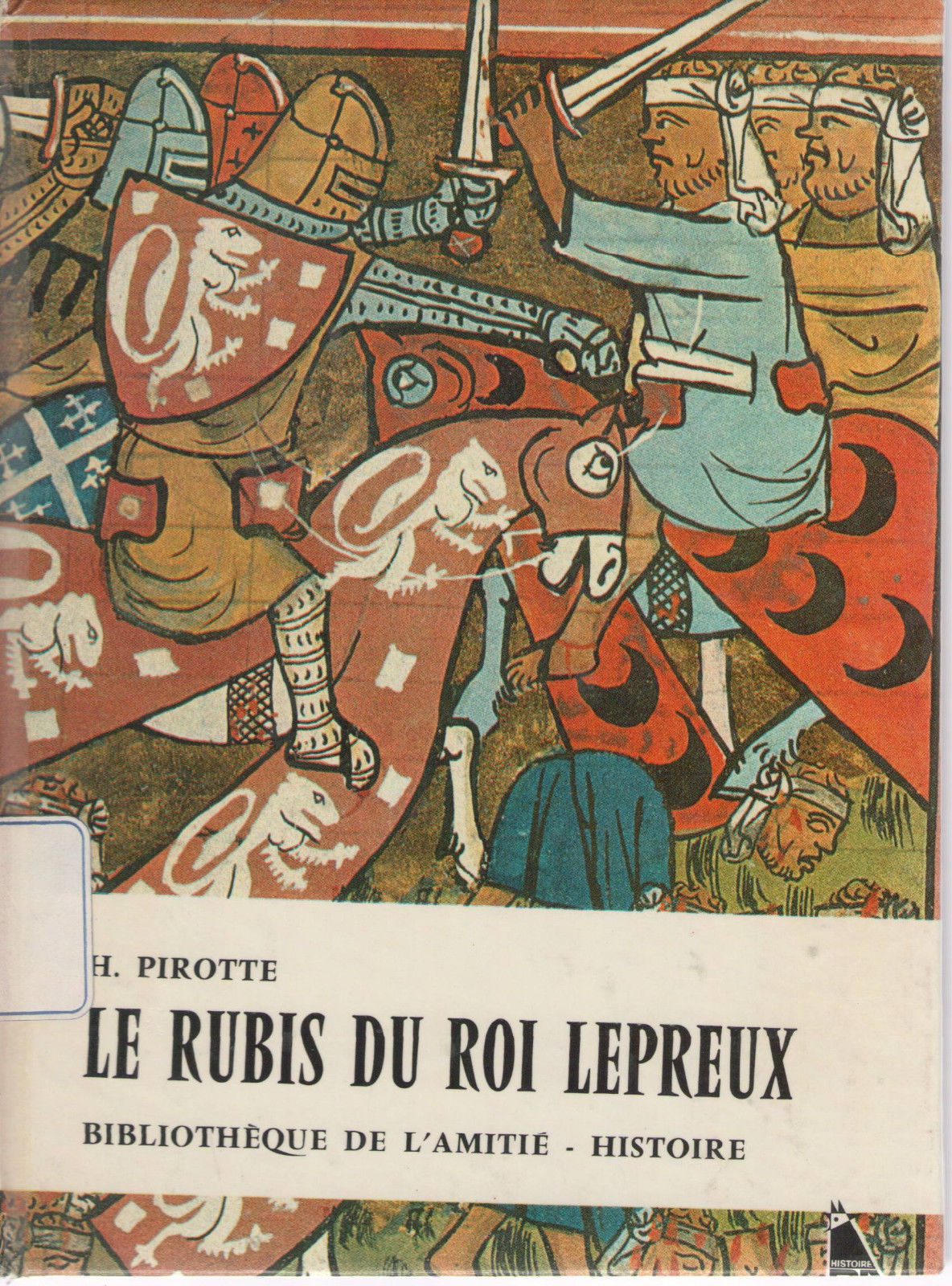 LE RUBIS DU ROI LEPREUX - H. PIROTTE (FRENCH TEXT)
