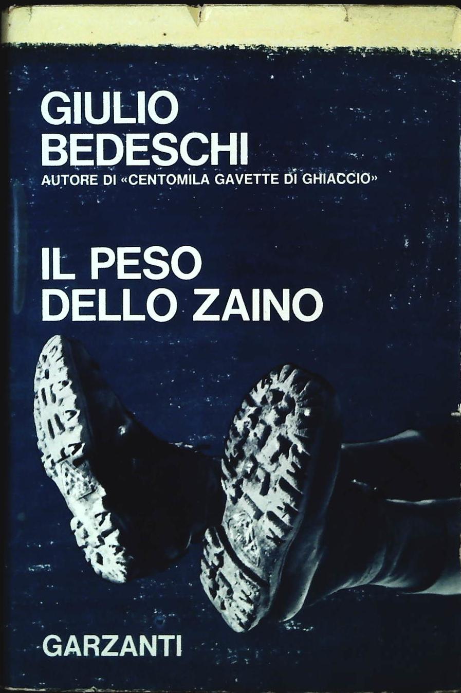 IL PESO DELLO ZAINO - GIULIO BEDESCHI - PRIMA ED.1966