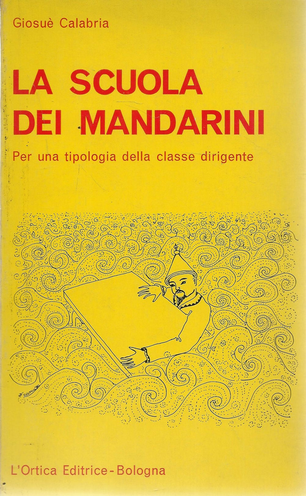 LA SCUOLA DEI MANDARINI - GIOSUE' CALABRIA