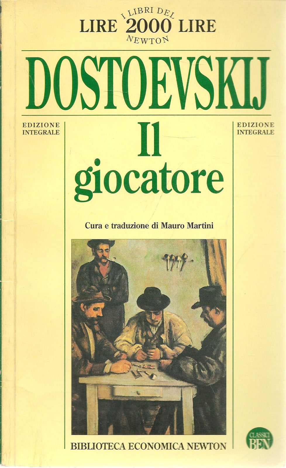 IL GIOCATORE - FEDOR M. DOSTEOVSKIJ - NEWTON 1995