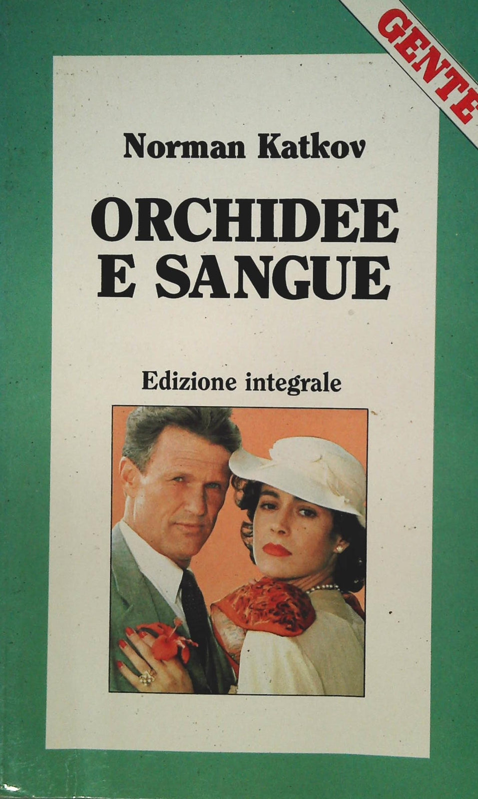 ORCHIDEE E SANGUE - NORMAN KATKOV - GENTE 1989
