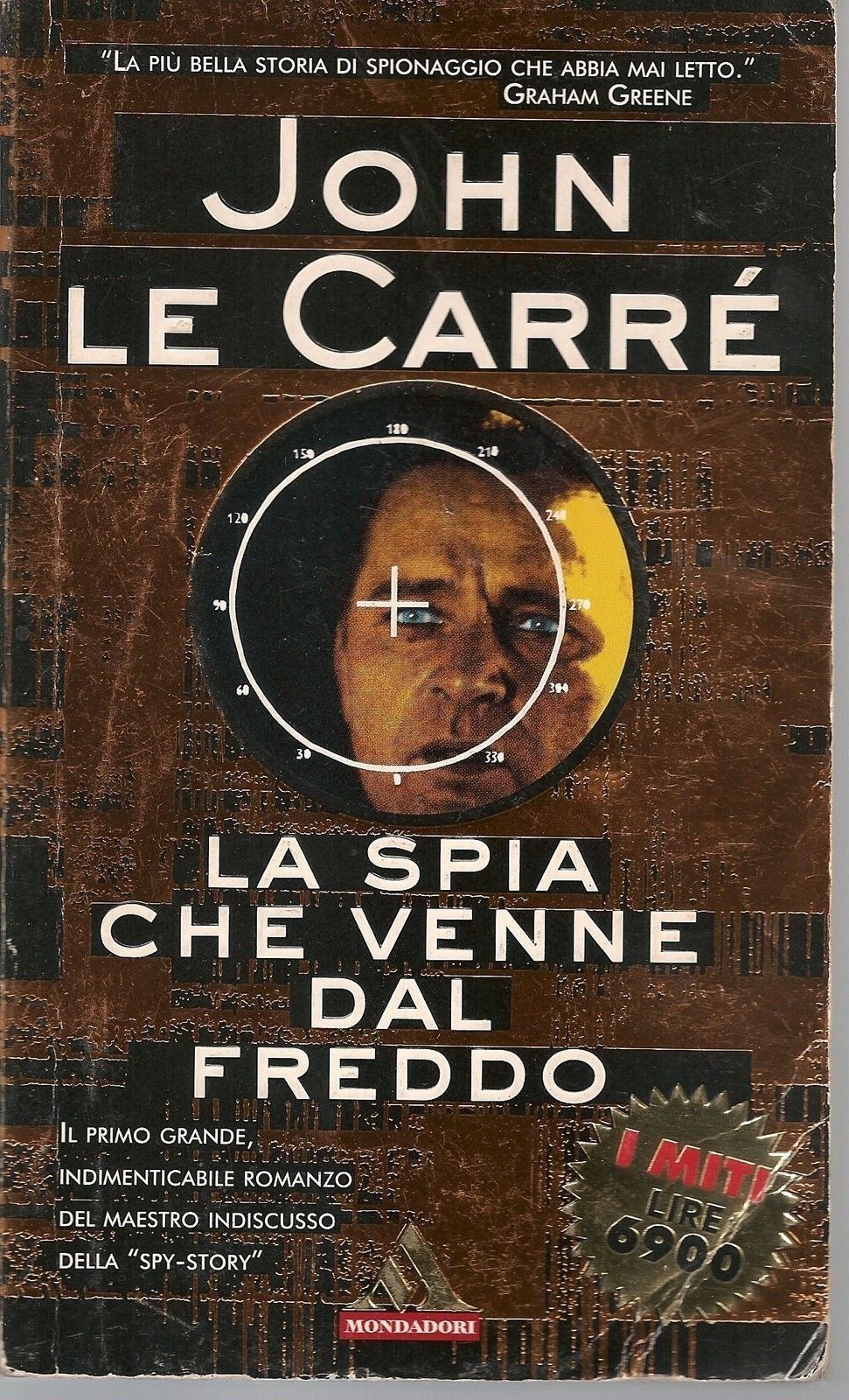 LA SPIA CHE VENNE DAL FREDDO - JOHN LE CARRE' . I MITI MONDADORI