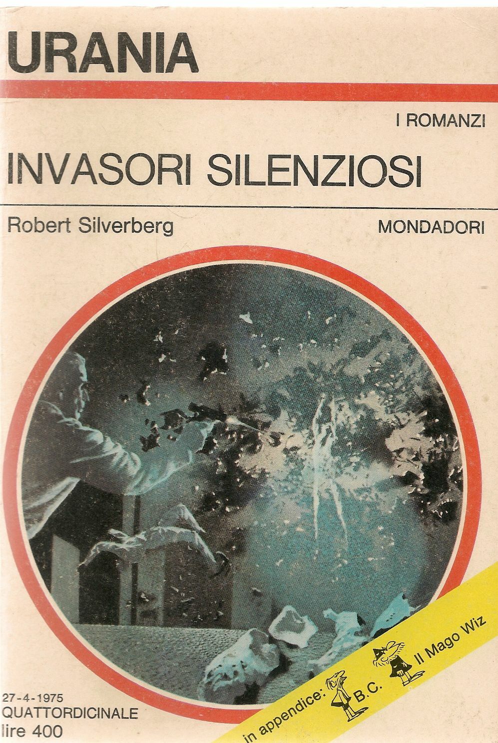 INVASORI SILENZIOSI - ROBERT SILVERBERG - URANIA N. 669