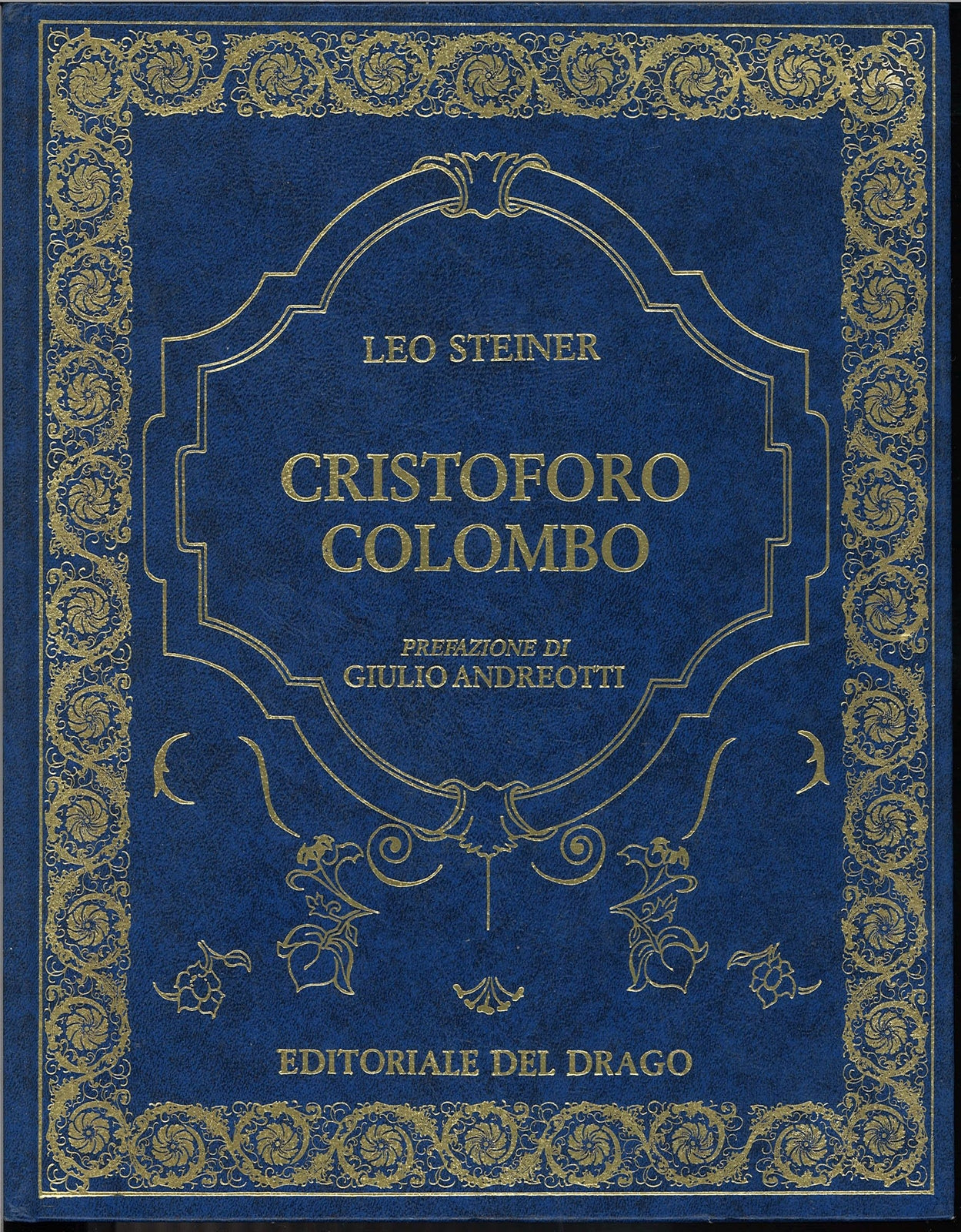 CRISTOFORO COLOMBO - LEO STEINER - ED. DEL DRAGO 1992