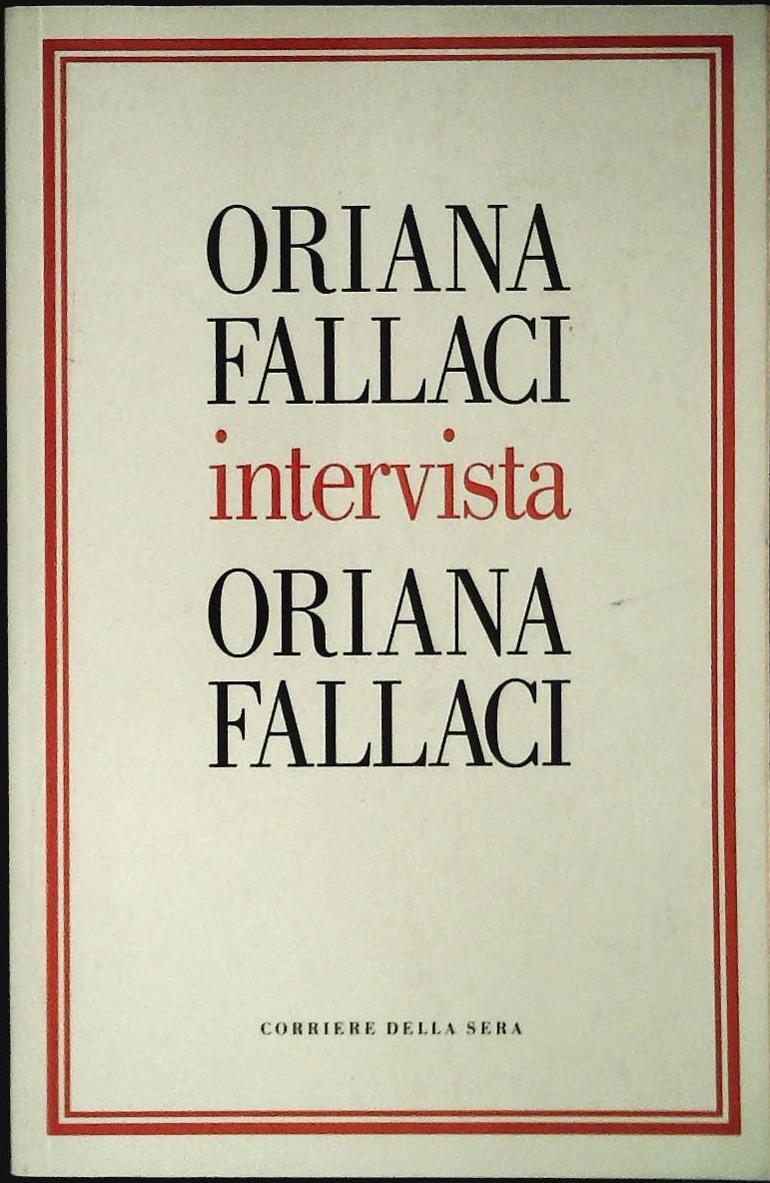 ORIANA FALLACI INTERVISTA ORIANA FALLACI - CDS 2004 - OUTLET DEL LIBRO