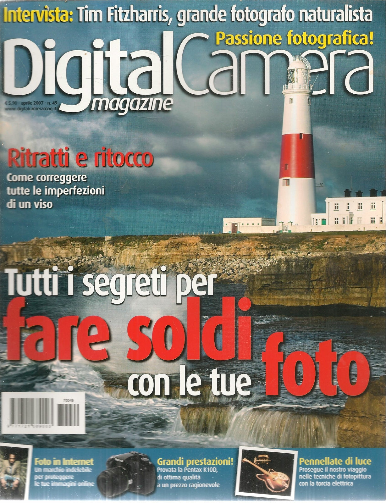 DIGITAL CAMERA - APRILE 2007 - TUTTI SEGRETI PER FARE SOLDI CON LE TUE FOTO