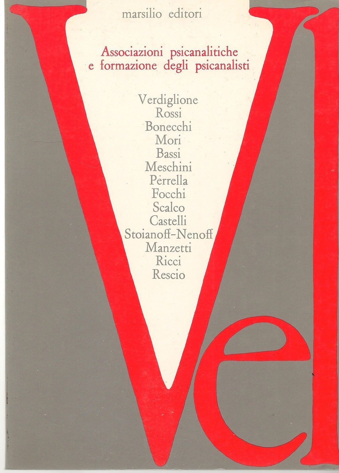 ASSOCIAZIONI PSICANALITICHE E FORMAZIONE DEGLI PSICANILISTI - AA.VV.