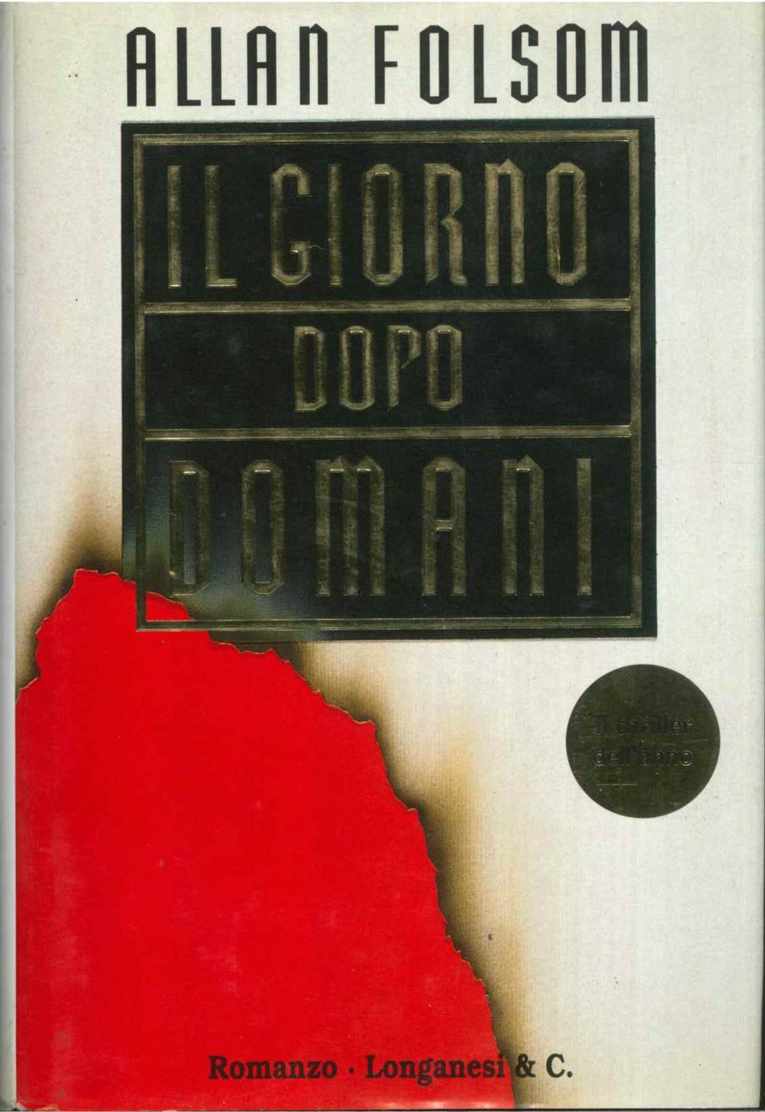 IL GIORNO DOPO DOMANI - ALLAN FOLSOM ED. LONGANESI