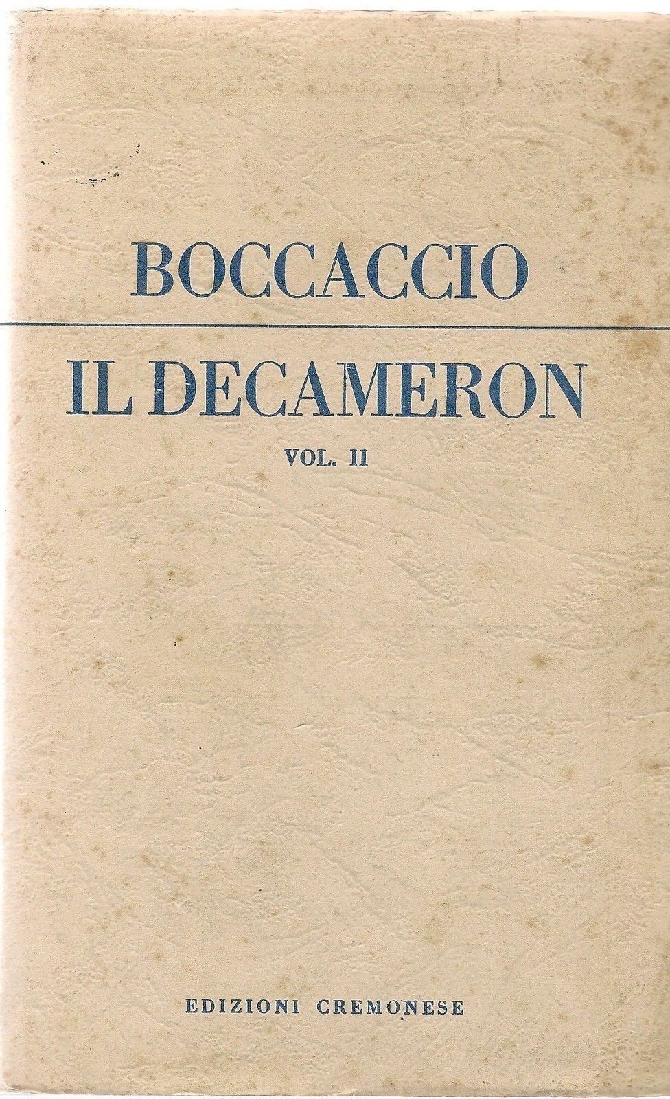 IL DECAMERON - GIOVANNI BOCCACCIO - VOL II° - ED. CREMONESE