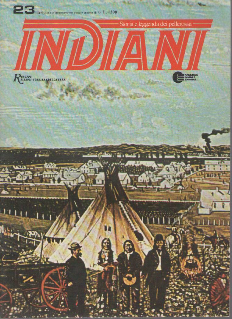 INDIANI, STORIA E LEGGENDA DEI PELLEROSSA - N 23