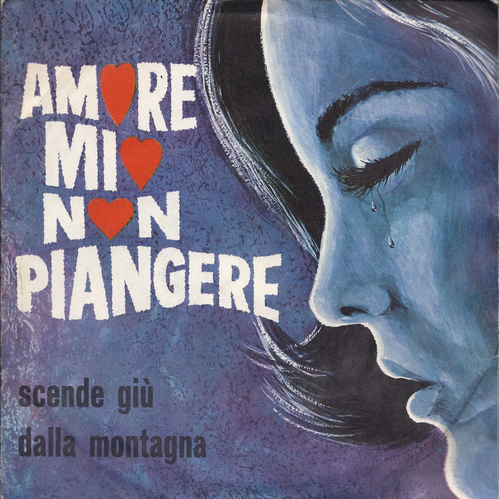 AMORE MIO NON PIANGERE - SCENDE GIU' DALLA MONTAGNA # ENRICO MUSIANI - P.Piacent