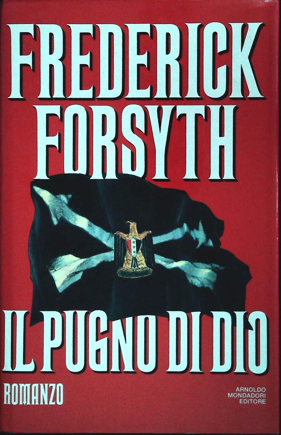 IL PUGNO DI DIO - FREDERICK FORSYTH
