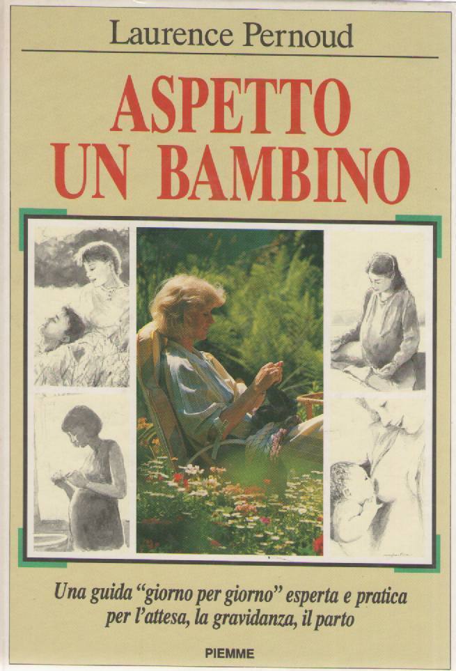 ASPETTO UN BAMBINO - LAURENCE PERNOUD ED. PIEMME