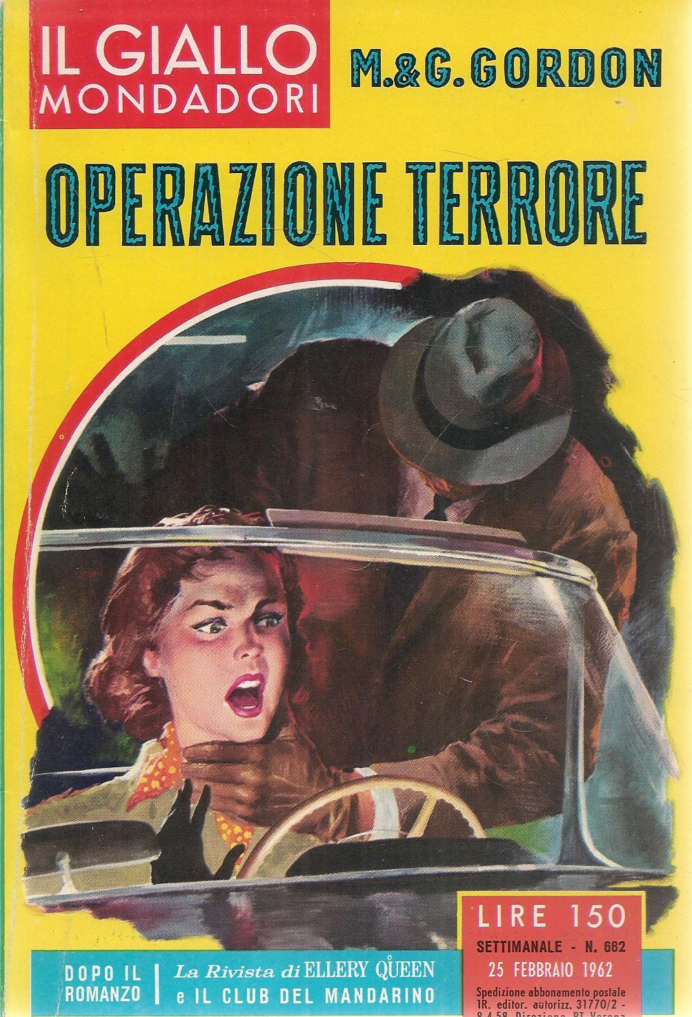 OPERAZIONE TERRORE - M. e G. GORDON - IL GIALLO MONDADORI N. 682