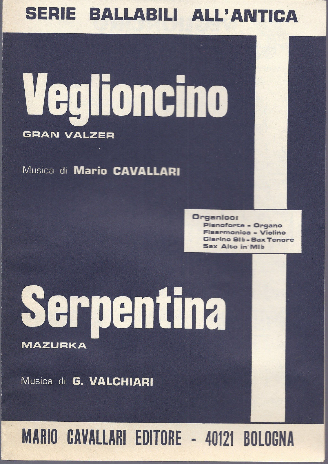 VEGLIONCINO Mario Cavallari - SERPENTINA G. Valchiari # SPARTITO