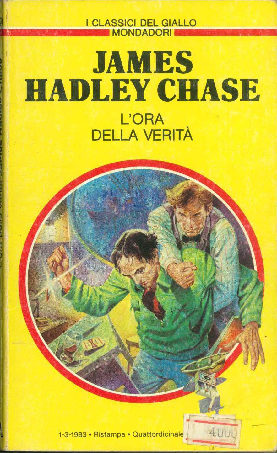 L'ORA DELLA VERITA' - JAMES HADLEY CHASE