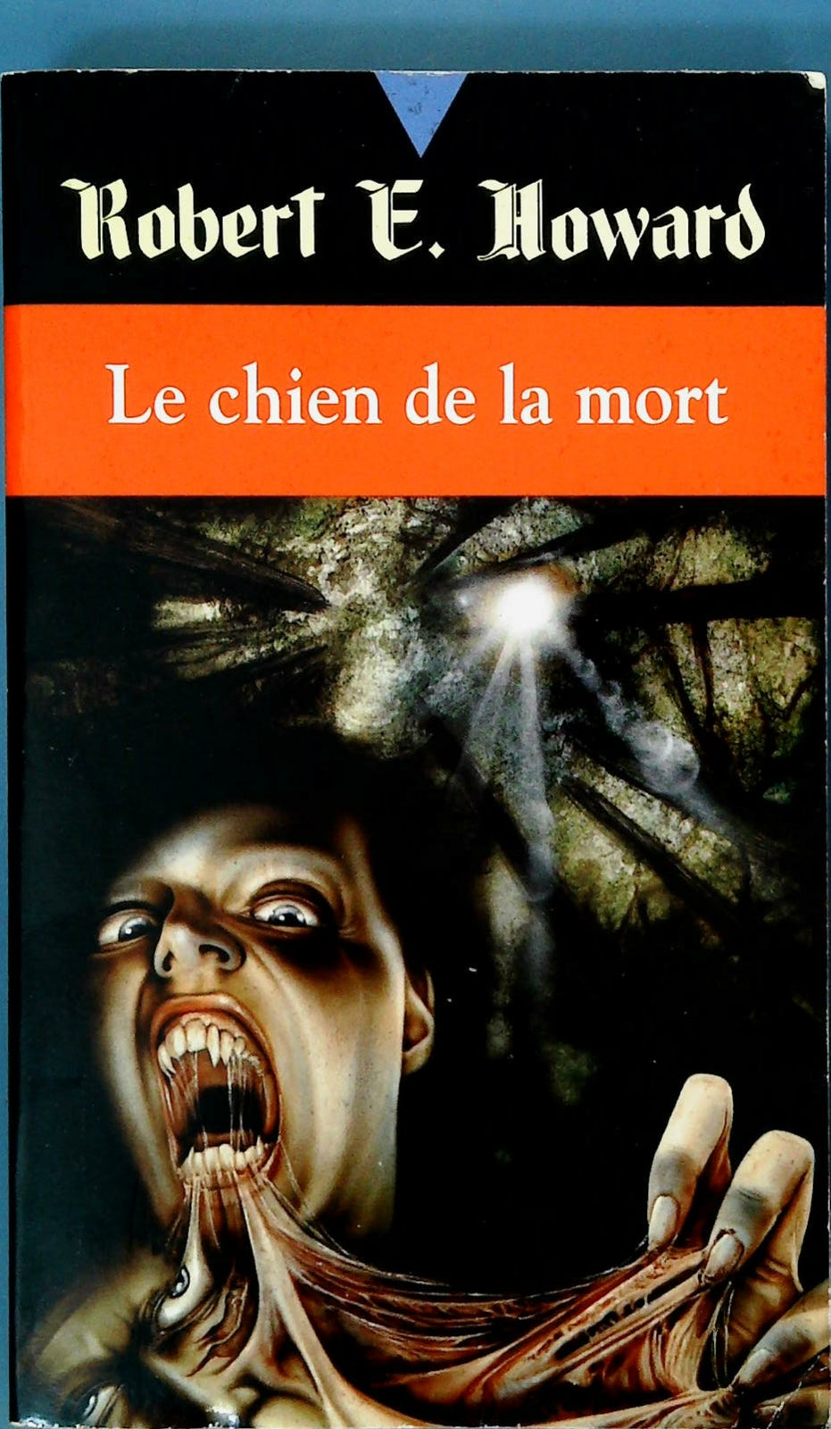 LE CHIEN DE LA MORT - ROBERT E. HOWARD - FRENCH TEXT